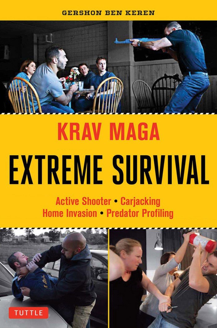 Krav Maga Arlington, MA, Books: Extreme Survival: Active Shooter, Car-Jackings, Home Invasion